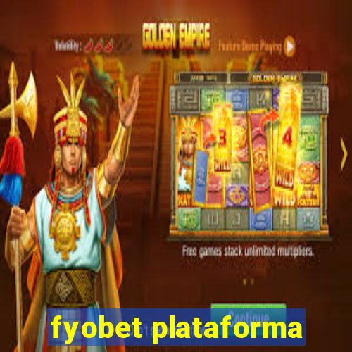 fyobet plataforma